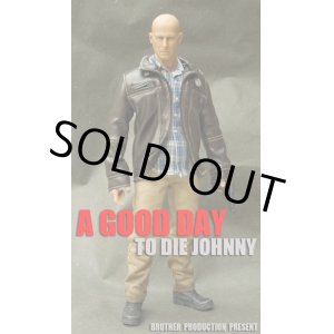 画像: BP　1/6  “A GOOD DAY TO DIE JOHNNY”　