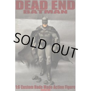 画像: Custom　1/6　BATMAN  DEAD END  version 2.0　バットマン　デッド・エンド　バージョン2.0　*お取り寄せ
